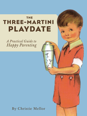 cover image of The Three-Martini Playdate
